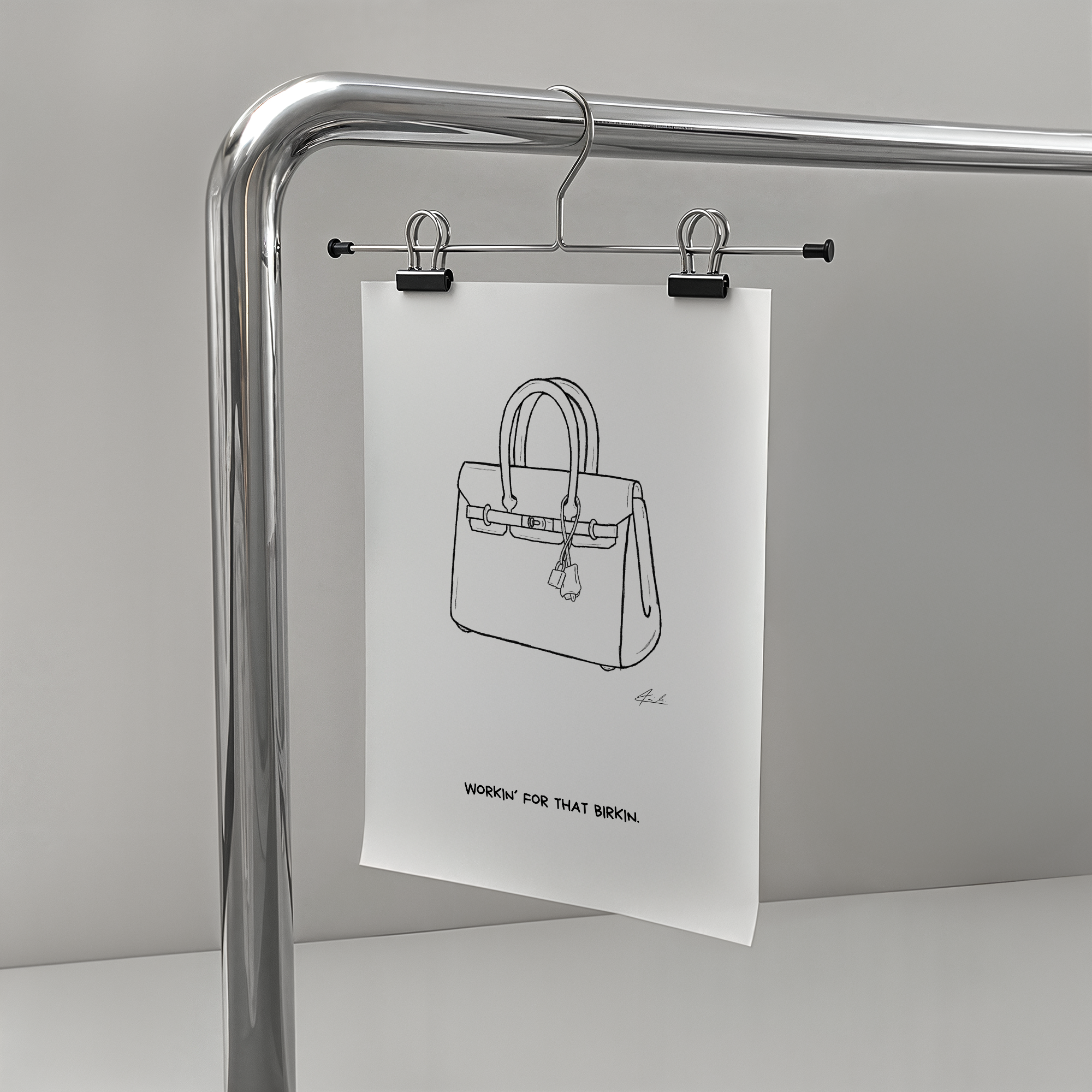 Workin for that Birkin - Signiert