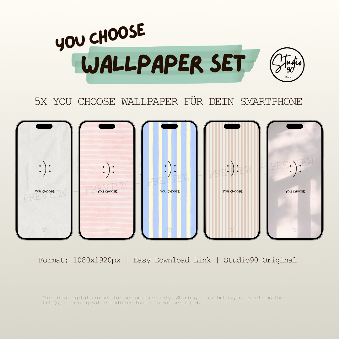 You Choose - Wallpaper Set