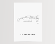It all starts with a dream - Porsche GT3RS - Signiert