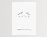 Shine bright like your Patronus - Harry P. - Signiert